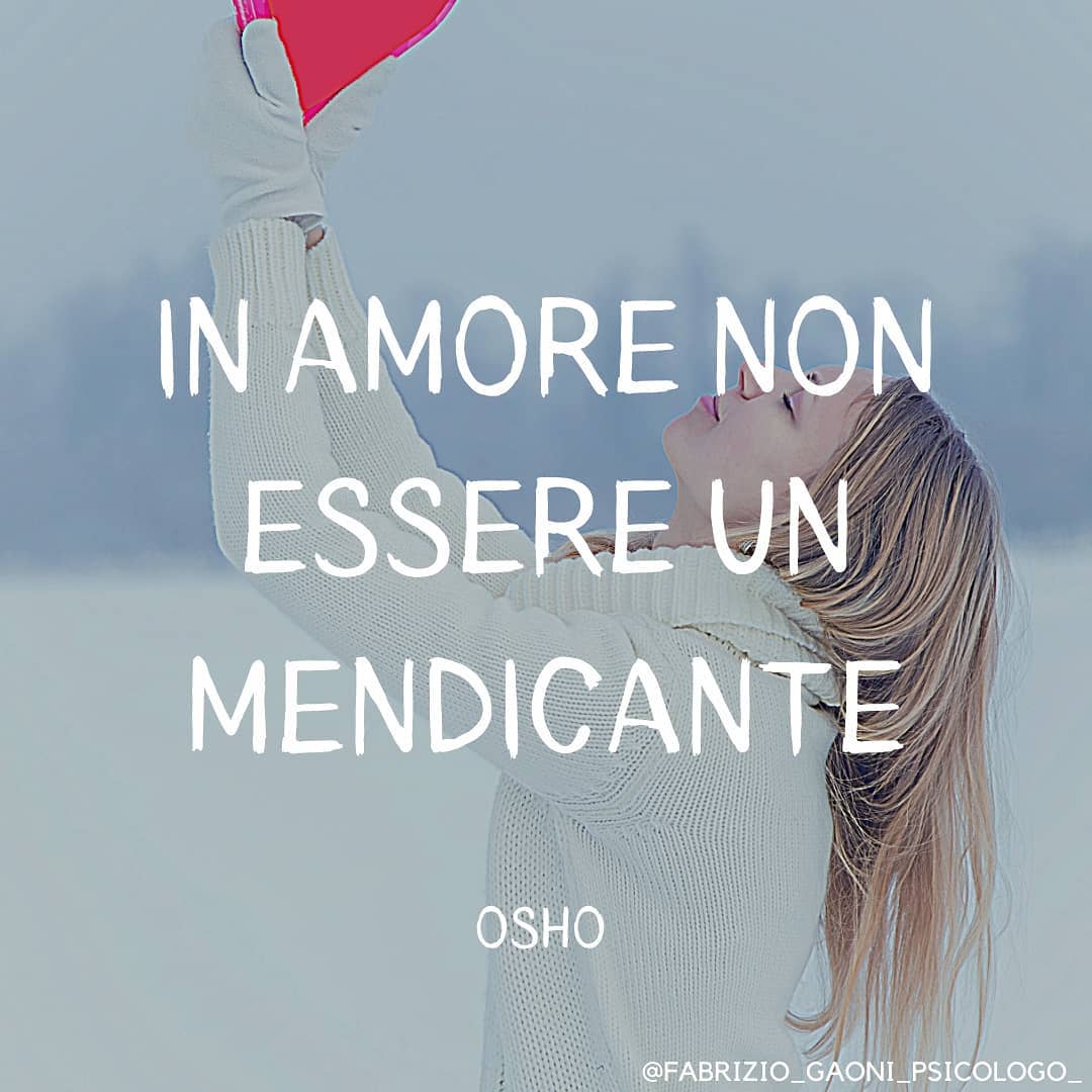 In amore non essere un mendicante
