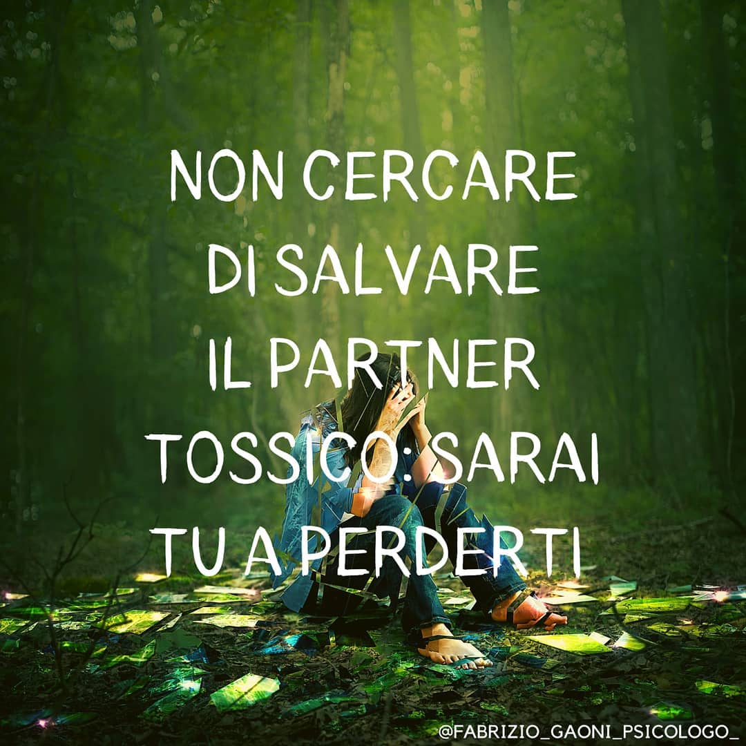 Non puoi cercare di salvare il partner tossico